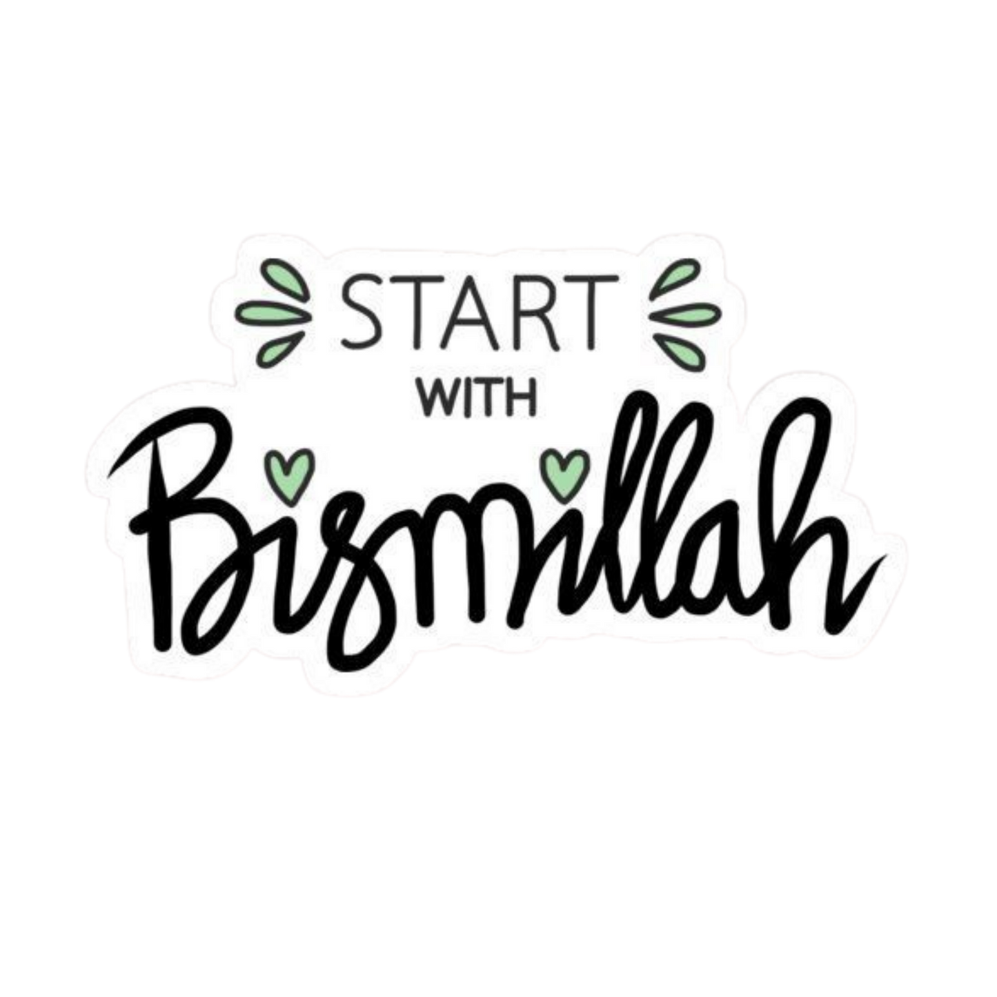 Start With Bismillah | Islamic Sticker | Customized Sticker BD