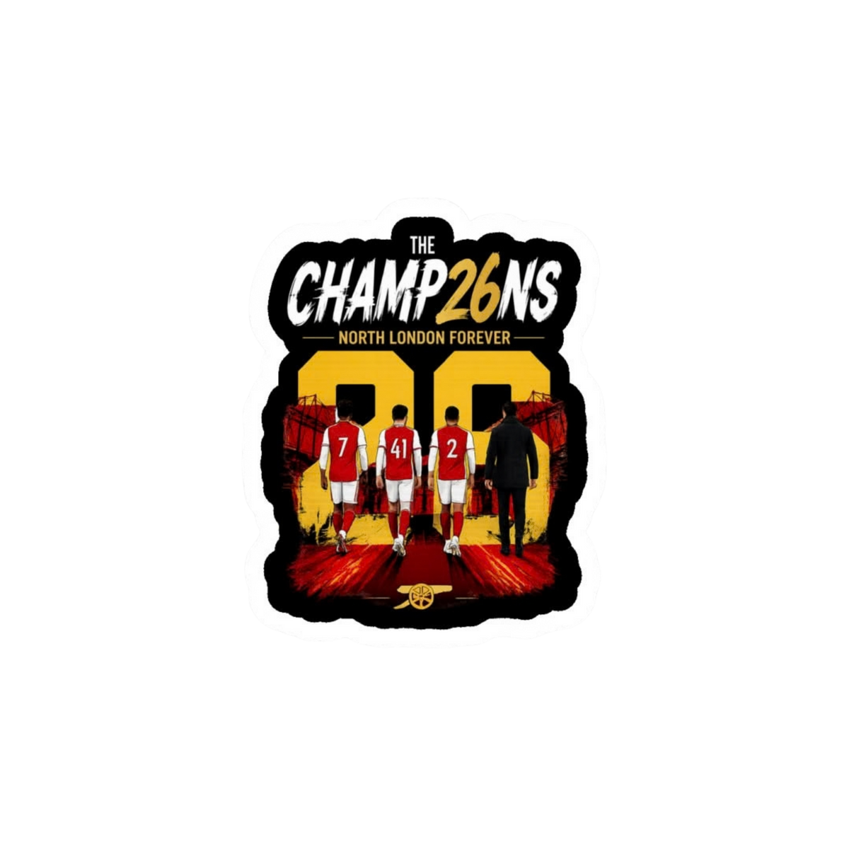 Arsenal The Champ26ns North London Forever Sticker | Customized Sticker BD