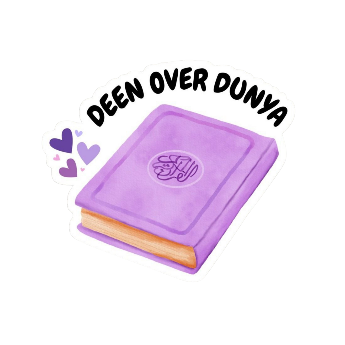 Deen Over Dunya | Islamic Sticker | Customized Sticker BD