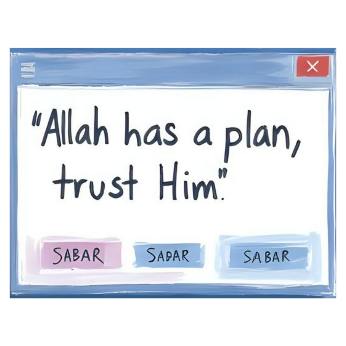 Allah has a Plan | Islamic Sticker | Customized Sticker BD