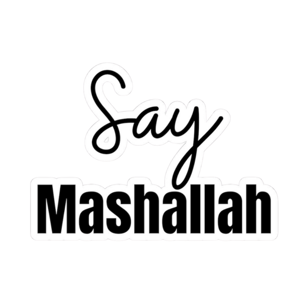 Say Mashallah | Customized Sticker BD
