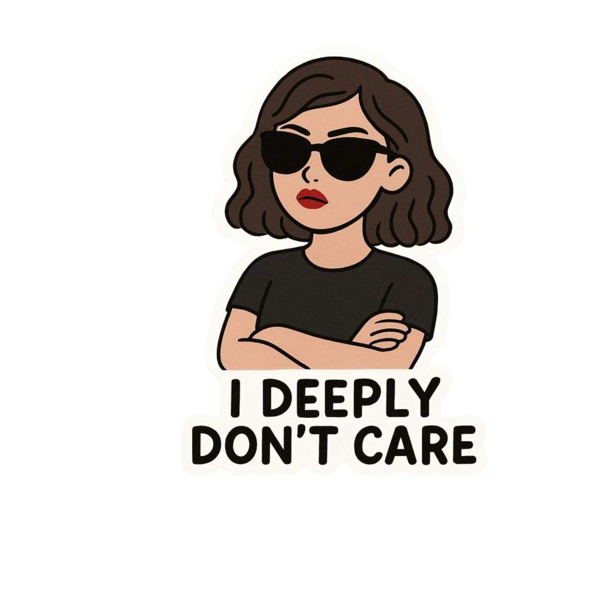 I Deeply Don't Care Sunglasses Sticker | Attitude Sticker | Customized Sticker BD