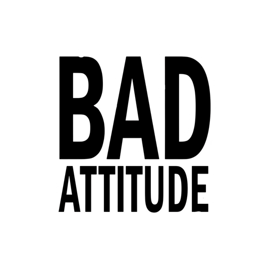 Bad Attitude Typography Sticker | Attitude Sticker | Customized Sticker BD