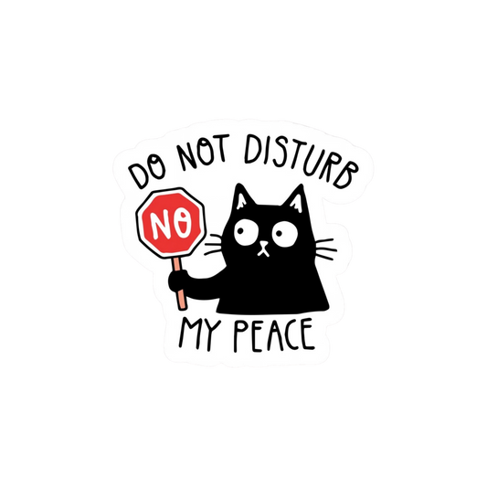 Do Not Disturb My Peace Black Cat Sticker | Attitude Sticker | Customized Sticker BD