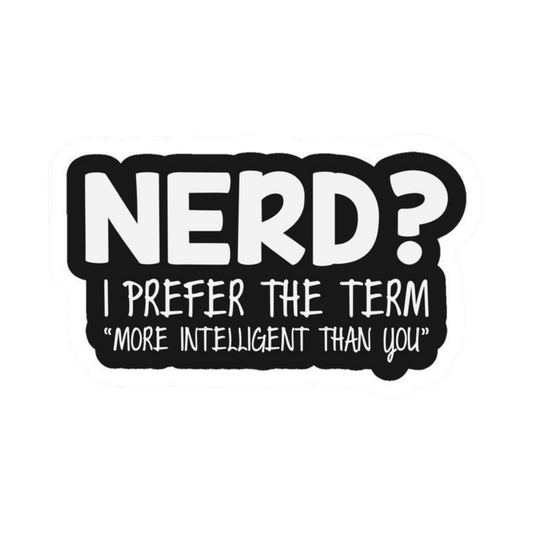 Nerd? | Motivation Sticker | Customized Sticker BD