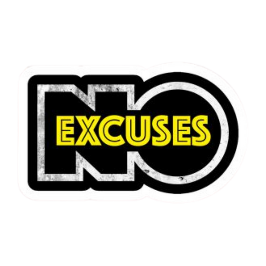 No Excuses | Motivation Sticker | Customized Sticker BD