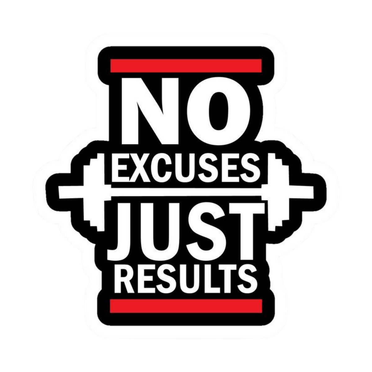 No Excuses Just Results | Motivation Sticker | Customized Sticker BD