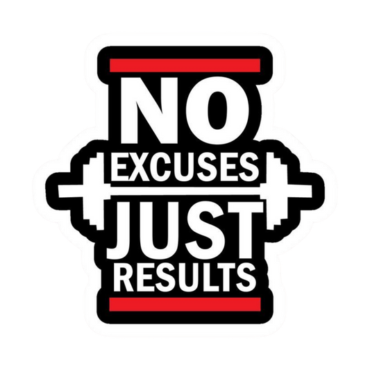 No Excuses Just Results | Motivation Sticker | Customized Sticker BD