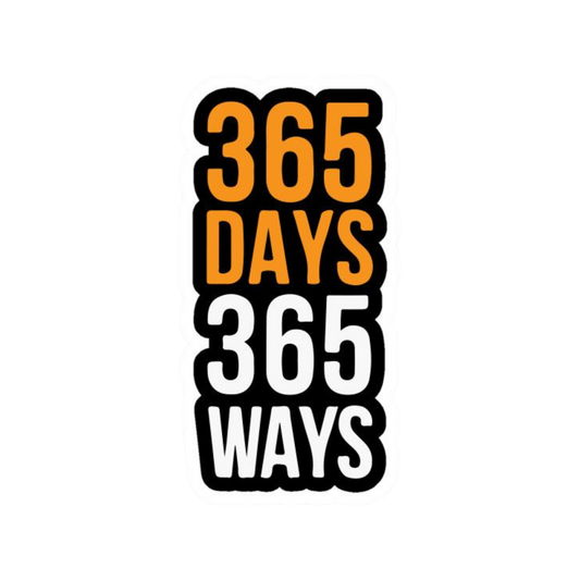 365 Days 365 Ways | Motivation Sticker | Customized Sticker BD