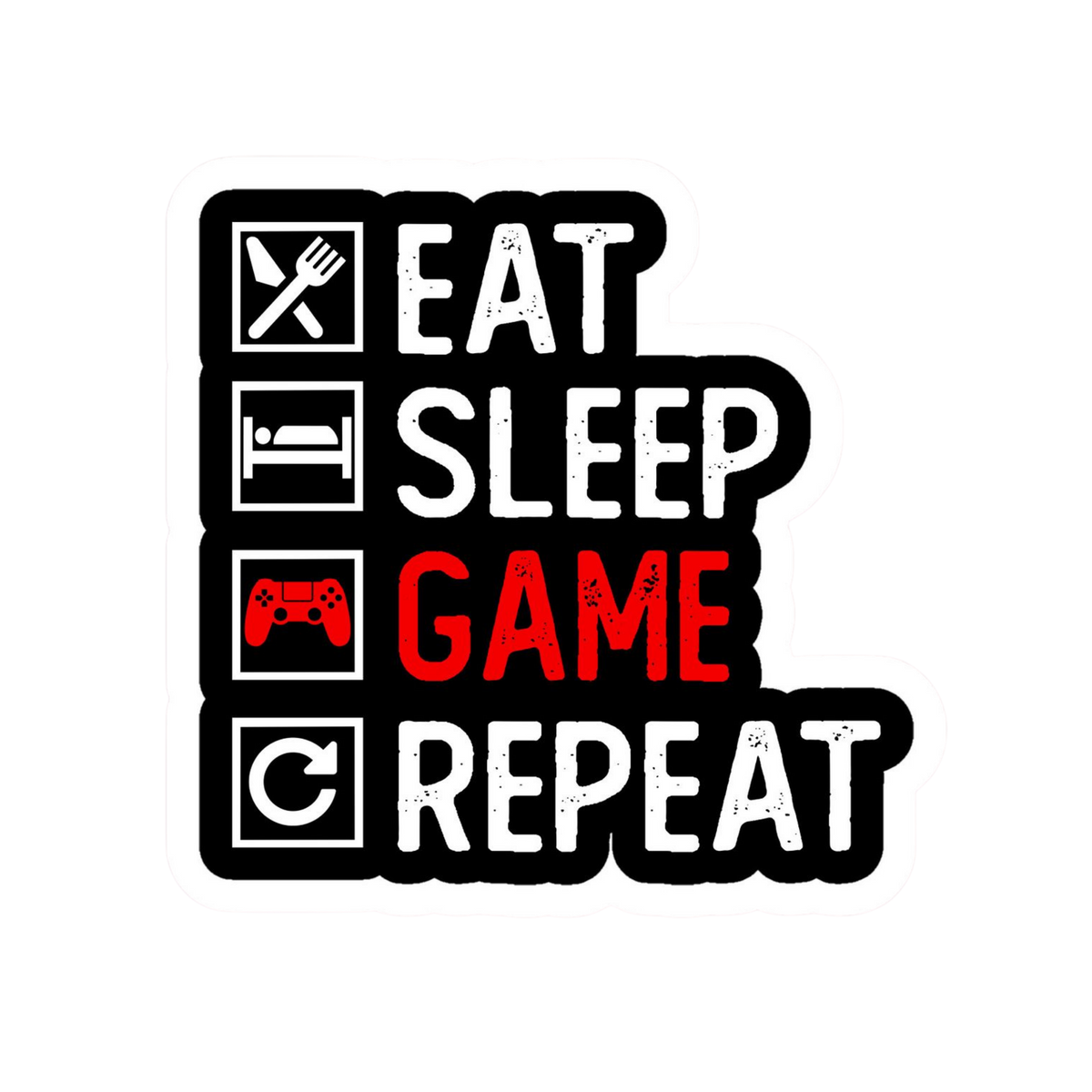 Game Sticker 23 | Eat Sleep Game Repeat | Customized Sticker BD